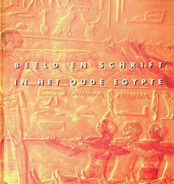 Sandison, David - Beeld en schrift in het oude Egypte