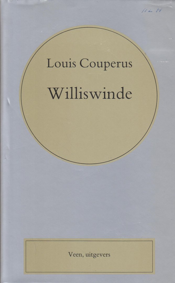 Couperus (Den Haag, 10 juni 1863 - De Steeg, 16 juli 1923), Louis Marie-Anne - Williswinde