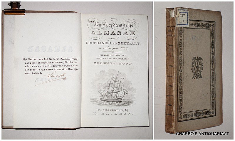COLLEGIE ZEEMANSHOOP, - Amsterdamsche almanak voor koophandel en zeevaart voor den jare 1835. Uitgegeven door het bestuur van het College Zeemans Hoop.