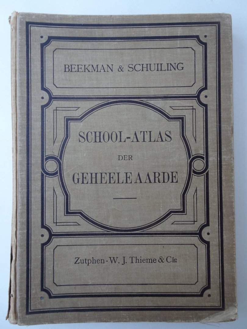 Beekman, A.A. en Schuiling, R.. - Schoolatlas van de geheele Aarde.