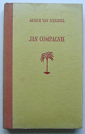Schendel, Arthur van - Jan Compagnie