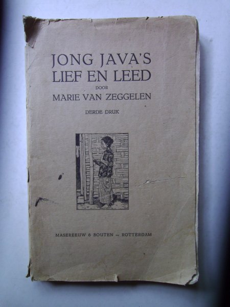 KOOIJ-VAN ZEGGELEN, M.C - Jong Java's Liefe en Leed. Drie Verhalen van Java voor kinderen van 10-15 jaar. [Met een inleiding van Nellie, ps. van J.M.P. van Kol-Porrey