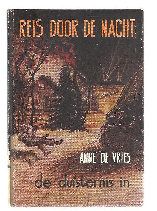Vries, A. de - Reis door de nacht / deel 1 / De duisternis in / druk 14/15/11