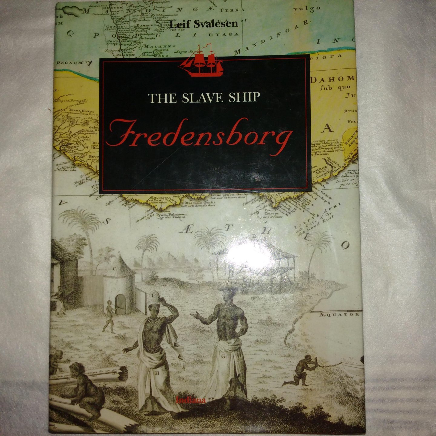 Svalesen, Leif - The Slave Ship Fredensborg