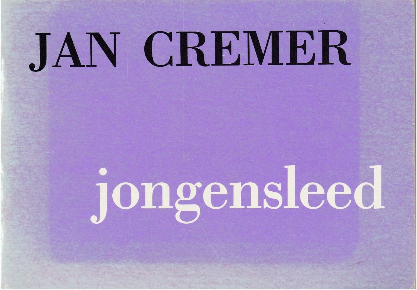 CREMER, JAN - Jongensleed