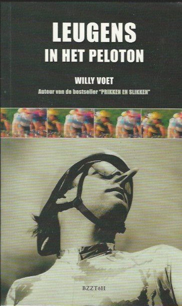 VOET, WILLY - Leugens in het peloton