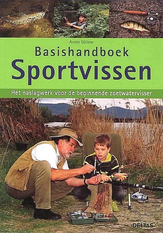 Gollner , Armin . [ isbn 9789044720327 ]  3917 - Basishandboek Sportvissen . ( Het naslagwerk voor de beginnende zoetwatervisser . ) Het perfecte basishandboek voor beginners Met dit praktische handboek worden de grondbeginselen van het vissen voor iedereen duidelijk. Het is geschreven door een  -