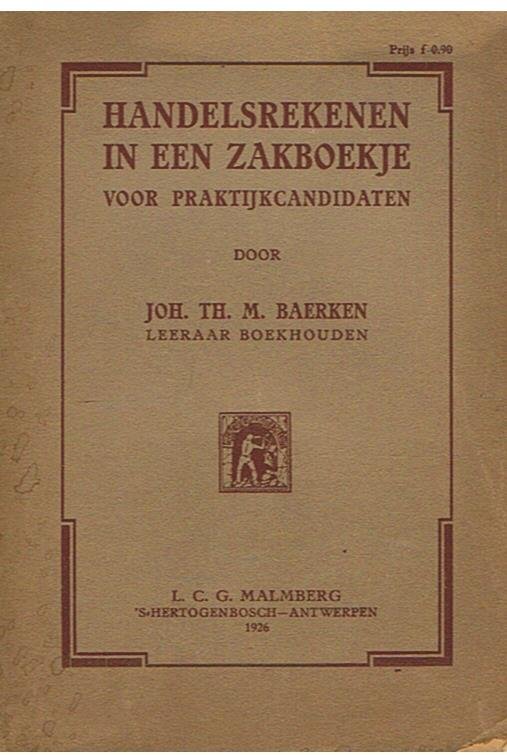 Baerken, Joh. Th. M. - Handelsrekenen in een zakboekje voor praktijkcandidaten