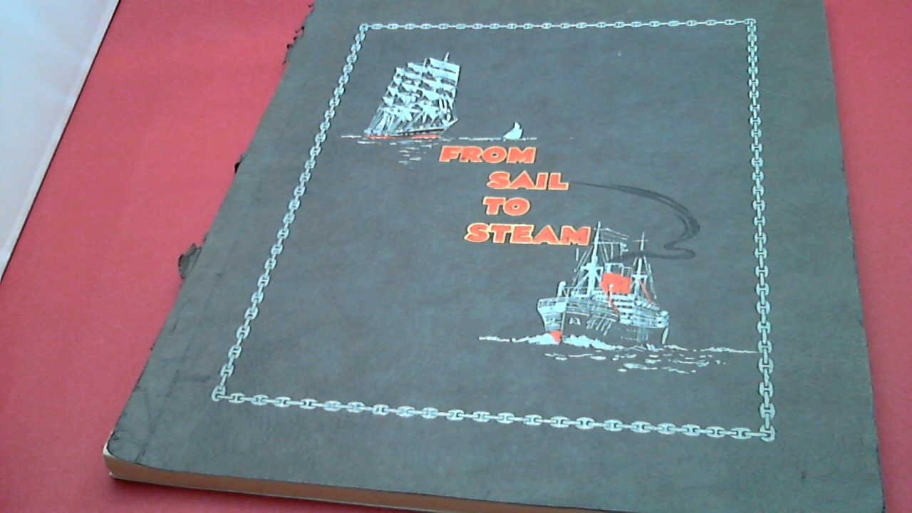 Breton Martin, e. le - From sail to steam - A short history of British shipping from the time of Alfred the Great