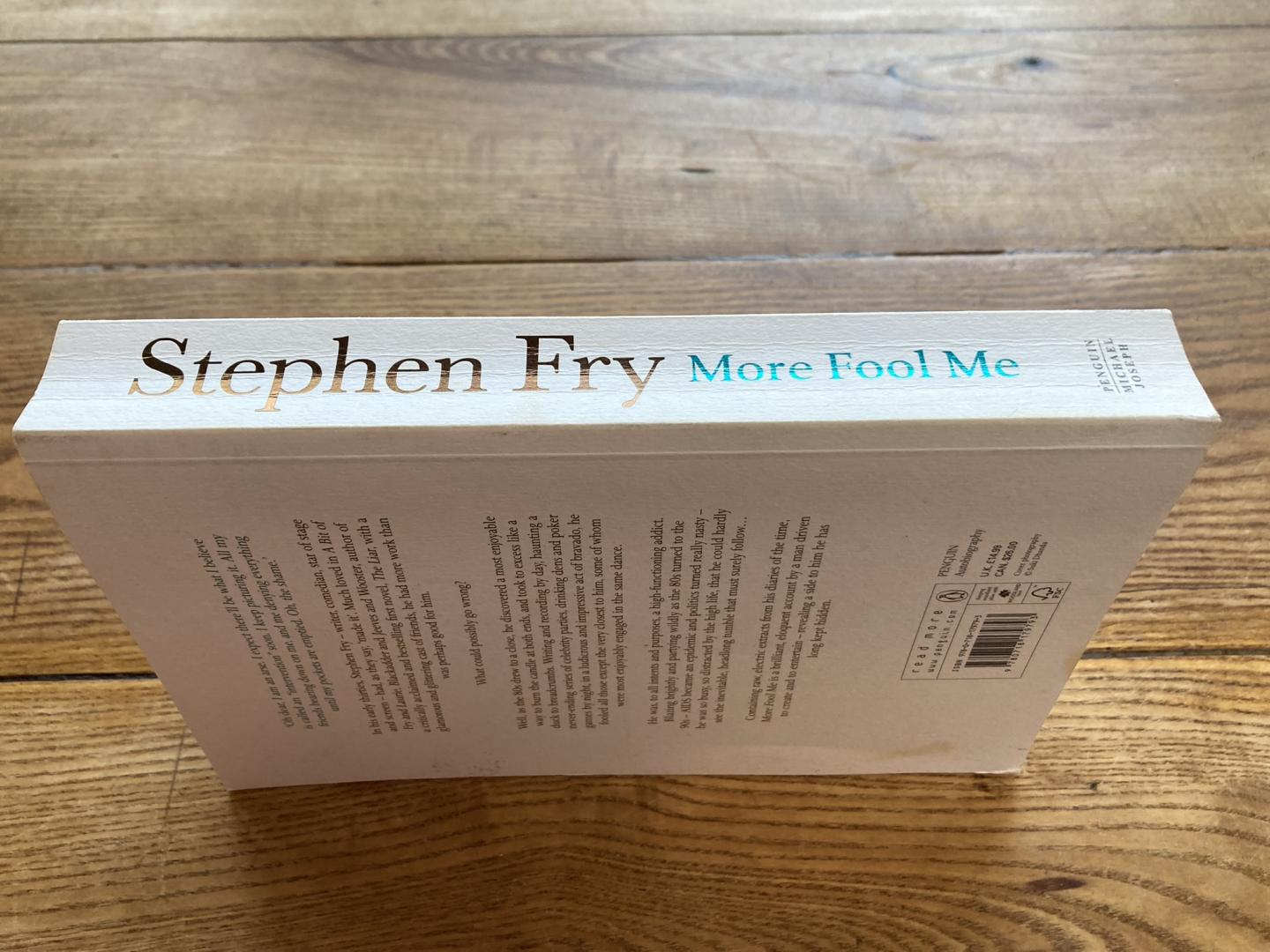 Fry, Stephen - More Fool Me