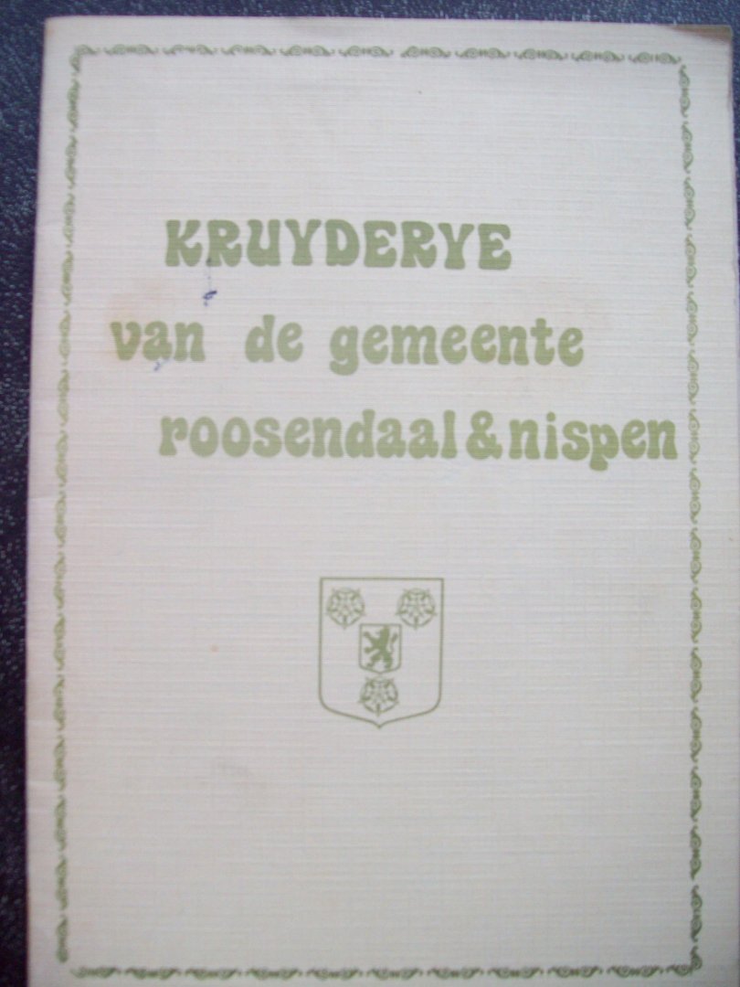 J.C. de Moree - "Kruyderije van de Gemeente Roosendaal & Nispen"