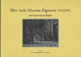 Met veele schoone figueren verciert - een bijzondere Bijbel publicatie ter gelegenheid van 375 jaar Statenvertaling