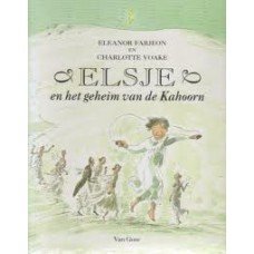 Farjeon, Eleano en Charlotte Voake - Elsje en het geheim van de Kahoorn