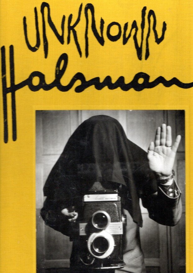 HALSMAN, Philippe - Oliver HALSMAN ROSENBERG [Ed.] - Unknown Halsman.