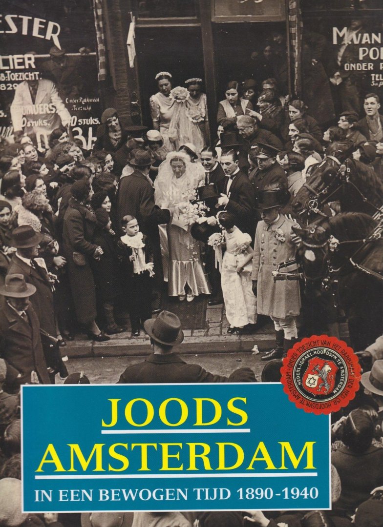 Bloemgarten, Salvador & Jaap van Velzen - Joods Amsterdam: In een bewogen tijd 1890-1940