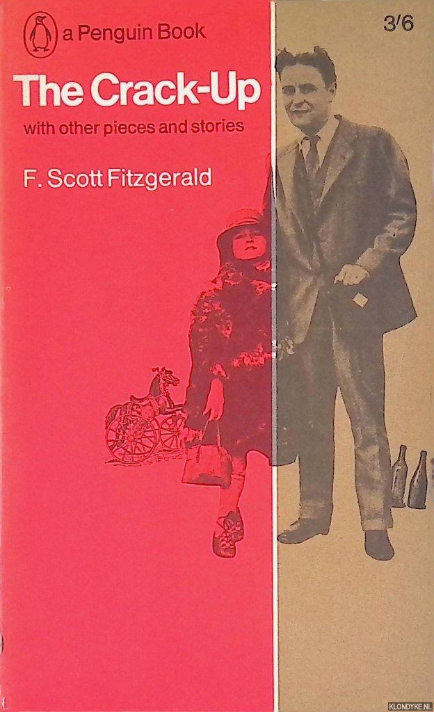 Scott, Fitzgerald, F. - The Crack-Up with other pieces and stories