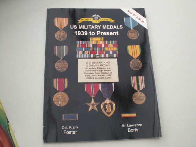 Col Frank Foster / Mr. Lawrence Borts - US Military  Medals 1939 to Present