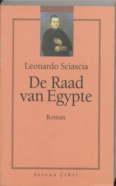 SCIASCIA, LEONARDO. - De Raad van Egypte, zwendel in Palermo.