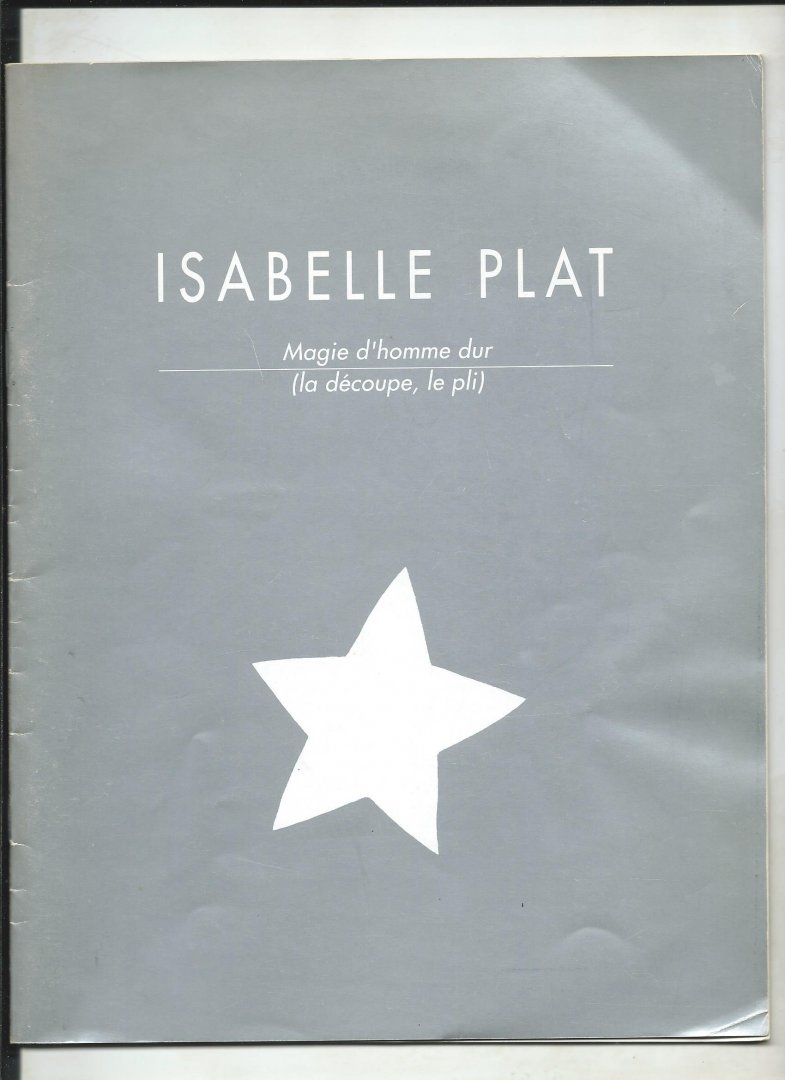 Minelli, Giovanna, Larry Bell - Isabelle Plat. Magie d'homme dur (La découpe, le pli)