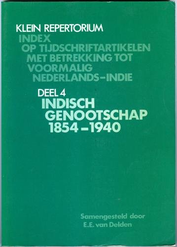 Delden, E.E. van - Klein repertorium Deel 4 Indisch Genootschap 1854-1940