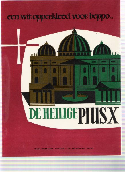 pelissier, marcelle - een wit opperkleed voor beppo ! de heilige pius X