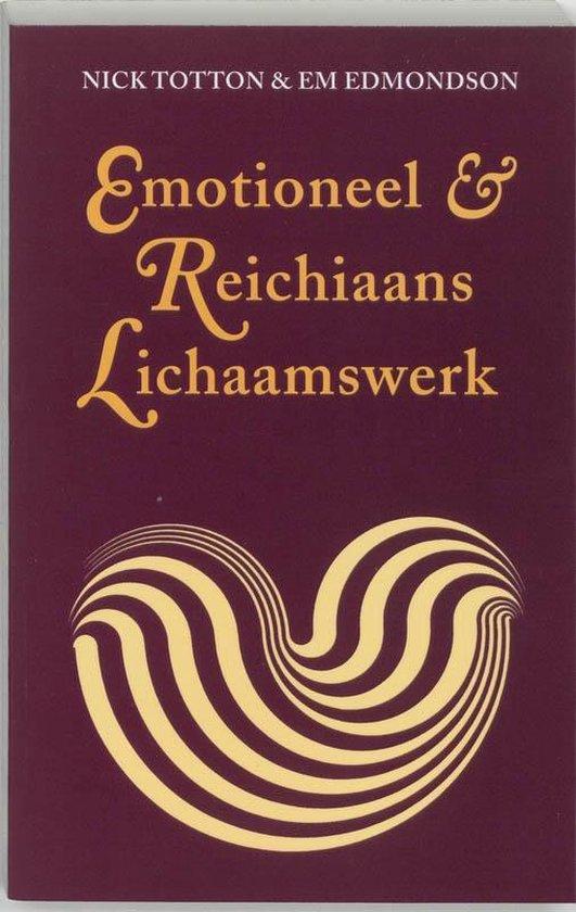 Totton, Nick & Edmondson, Em - Emotioneel & Reichiaans lichaamswerk