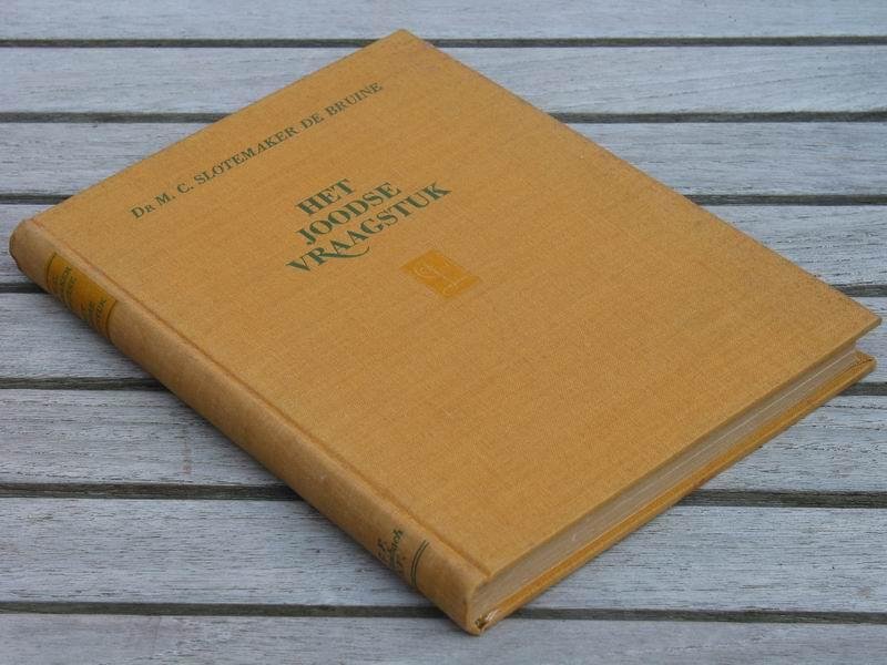 SLOTEMAKER DE BRUINE M.C. - Het joodse vraagstuk