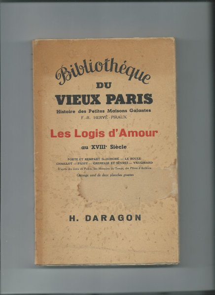 Hervé-Piraux, F. -R. - Les Logis d'Amour au XVIIIe siècle.