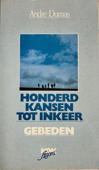 Dumas, Andre - HONDERD KANSEN TOT INKEER. Gebeden.