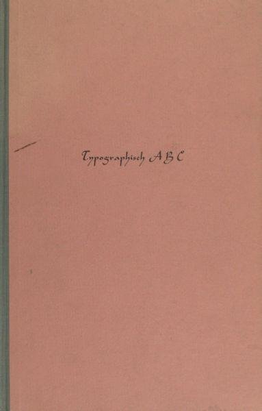 Friedlaender, Henry. - Typografisch ABC. Een beknopt overzicht der grondbeginselen van degelijke typografie.