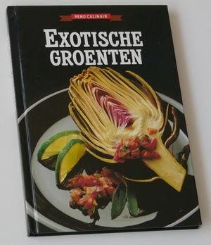 Eijndhoven, Ria van, en Ans Smink (redactie) - Exotische groenten