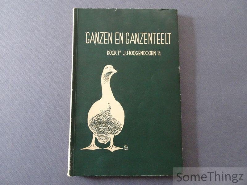 Hoogendoorn, J.. - Ganzen en ganzenteelt.