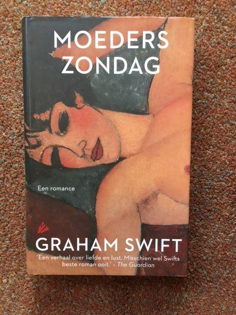 Swift, Graham - Moeders Zondag / een romance