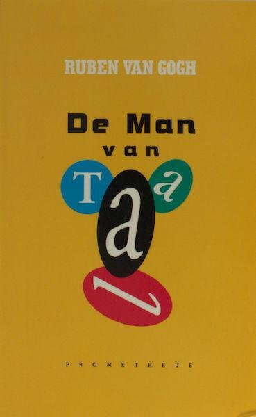 Gogh, Ruben van. - De man van taal.