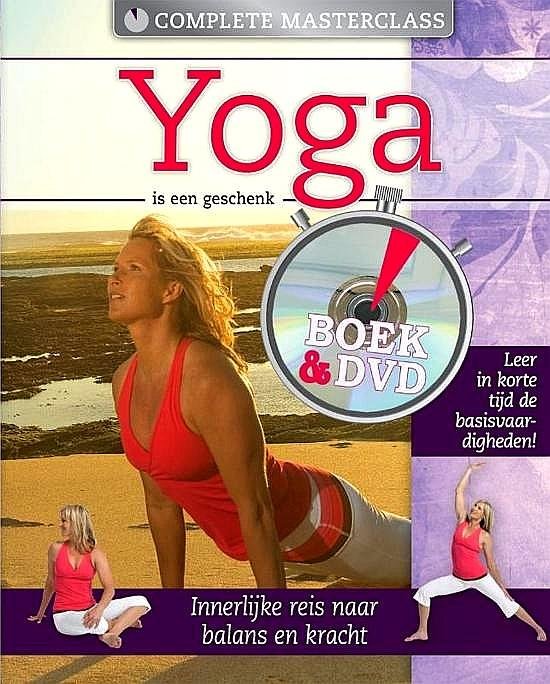 Kenny , Gena .  [ ISBN 9789036629942 ] 1419 ( Complete Masterclass Yoga ) - Yoga is een Goede . ( Innerlijke reis naar balans en kracht .  Lering korte tijd de basisvaardigheden . )  Ruim tweeduizend jaar geleden legden de allereerste yogi's zich al toe op yoga. Haal uw voordeel uit deze eeuwenoude bron van wijsheid
