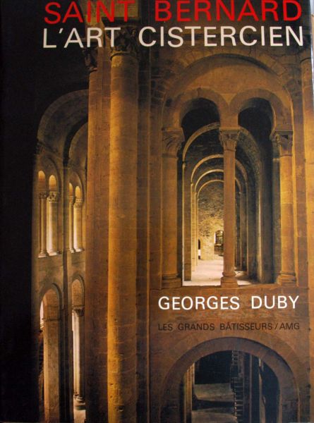 Duby - Saint Bernard L'Art Cistercien