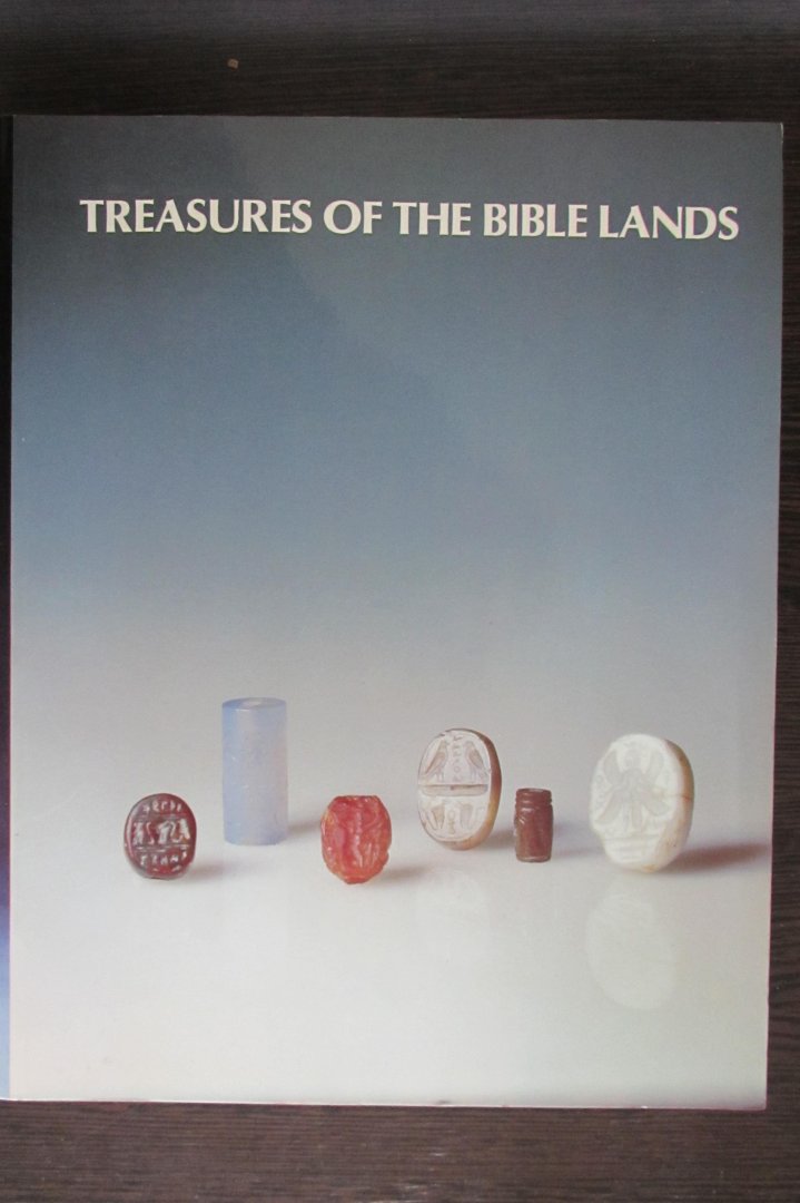 Rivka Merhav - Treasures of the Bible lands - The Elie Borowski Collection