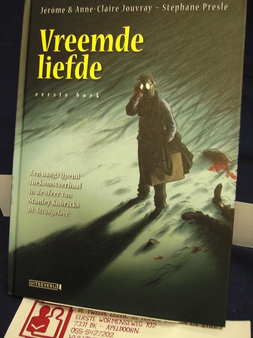 Jouvray, Jérome & Anne Claire Jouvray , Presle, Stéphane - Vreemde liefde, eerste boek