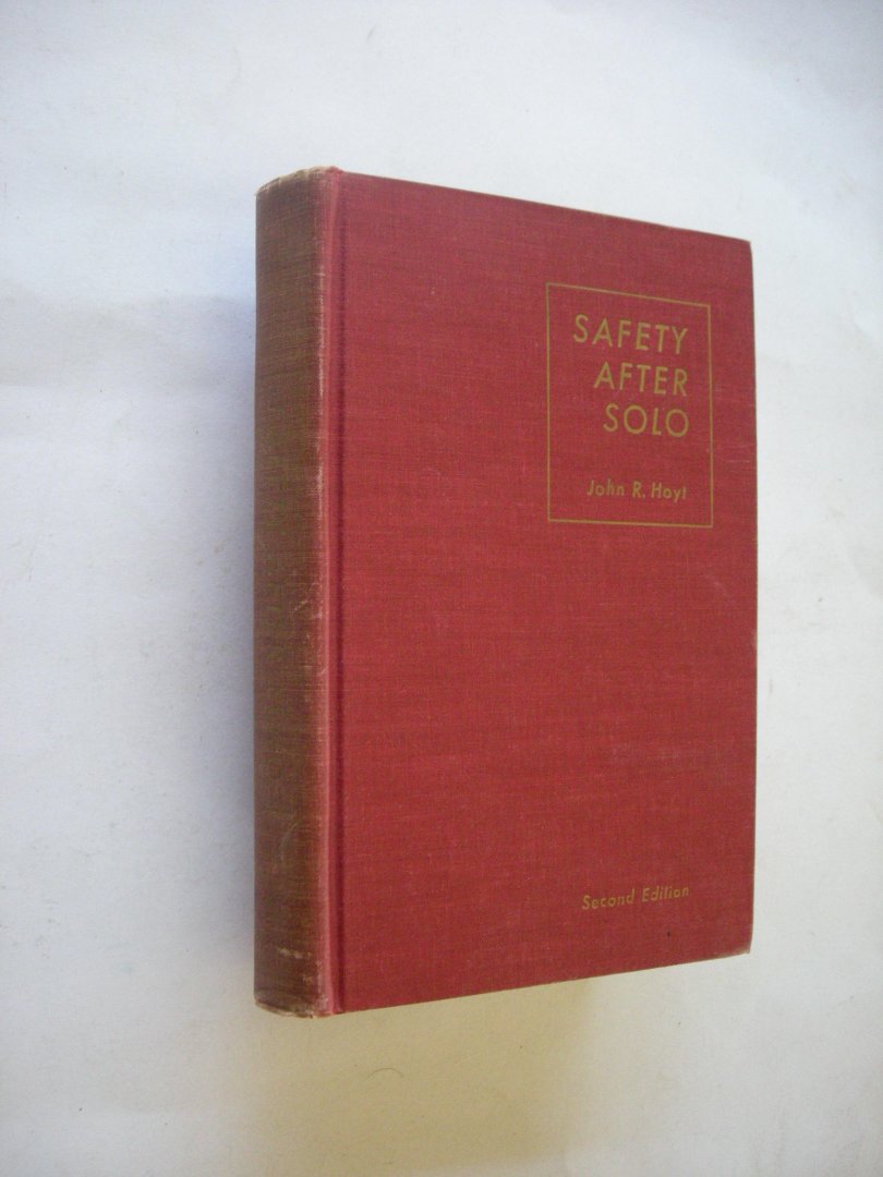 Hoyt, John R. - Safety after Solo. How to fly 10.000 Hours