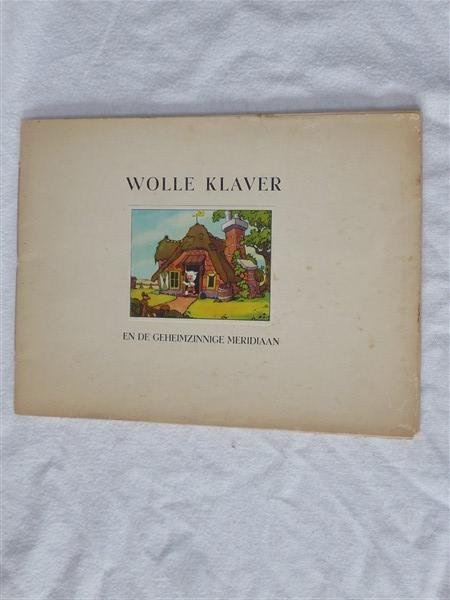 Toonder, Marten  (studio's) - Wolle Klaver en de geheimzinnige meridiaan