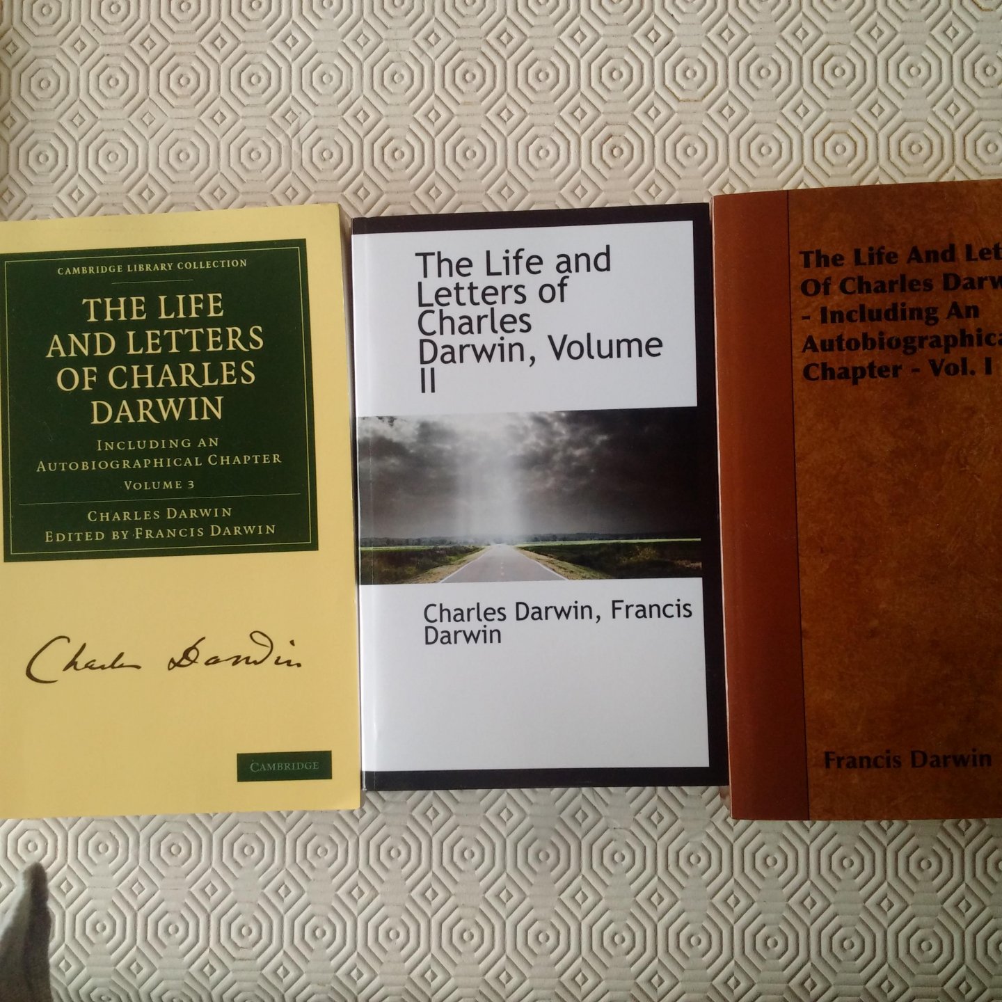 Darwin, Francis - The Life and Letters of Charles Darwin. Including an Autobiographical Chapter. Volume I II en III