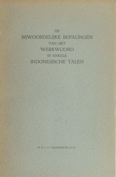 Verstraelen, M.E.J.G. - De bijwoordelijke bepalingen van het werkwoord in enkele Indonesisiche talen.