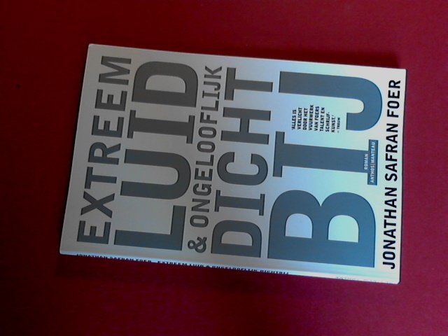 Foer, Jonathan Safran - Extreem luid & ongelooflijk dichtbij - Voorpublicatie