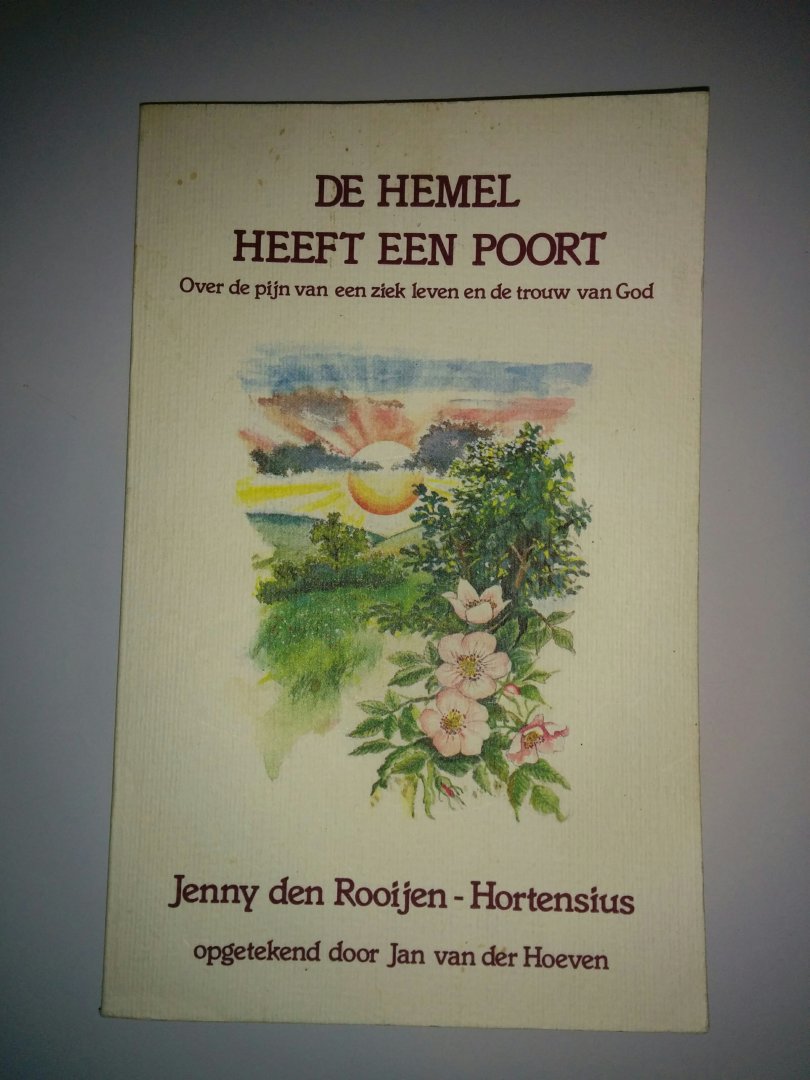Rooijen-Hortensius, den, Jenny - De hemel heeft een poort