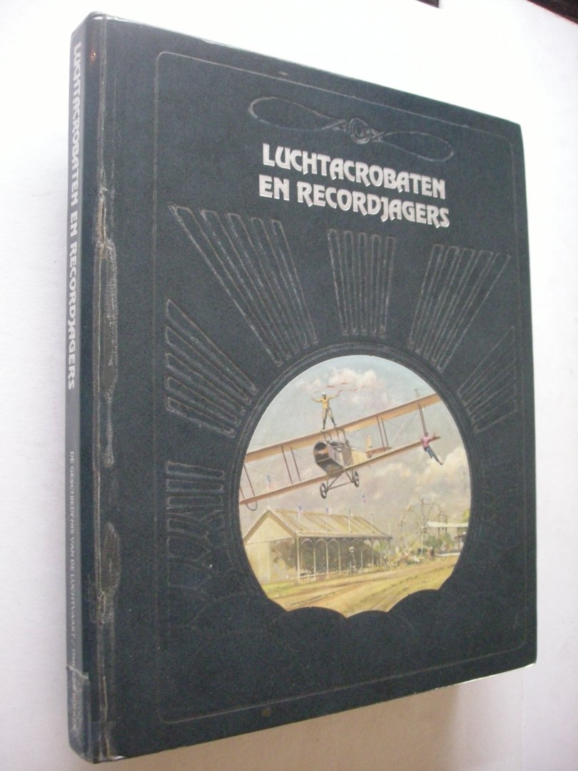 O'Neil, Paul / Nieuwenhuis, W., vert. - Luchtacrobaten en Recordjagers