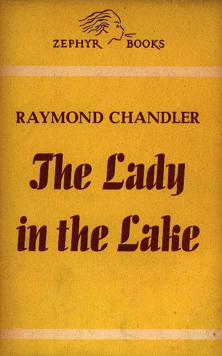 Chandler, Raymond - The lady in the lake Chandler, Raymond - The lady in the lake