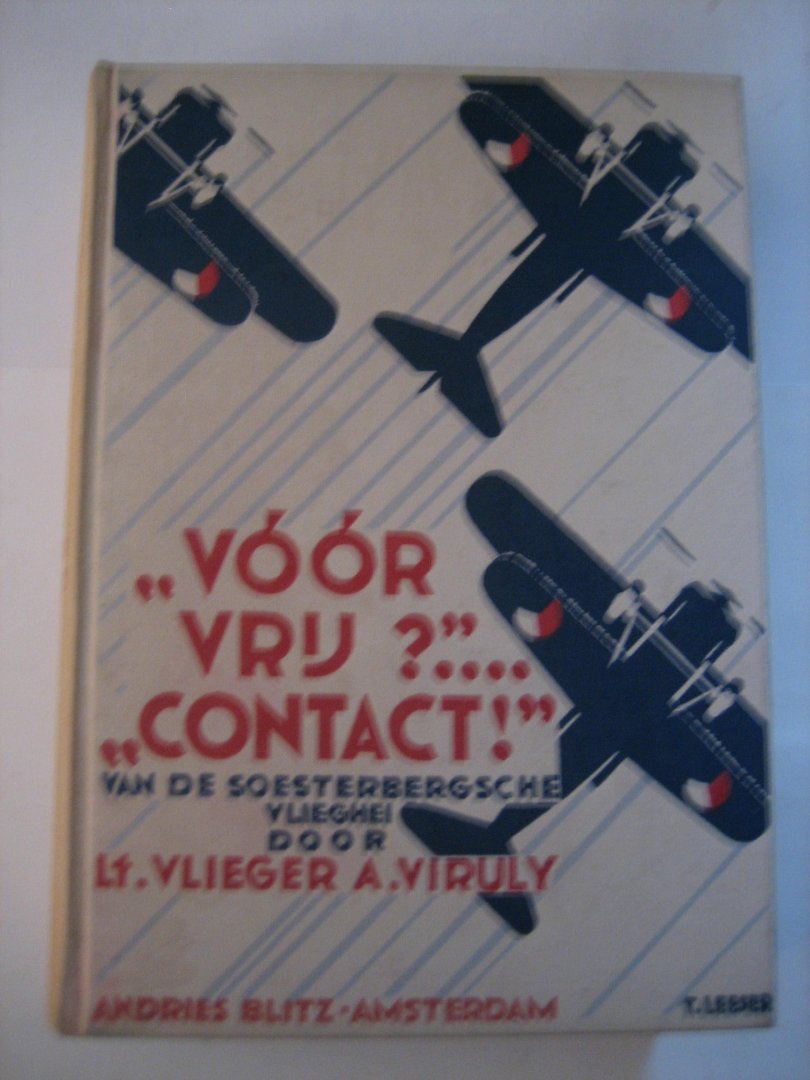 lt.Vliegernier A.Viruly - Voor vrij ? Contact ! van de soesterbergsche vlieghei door
