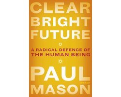 Paul Mason - Clear Bright Future