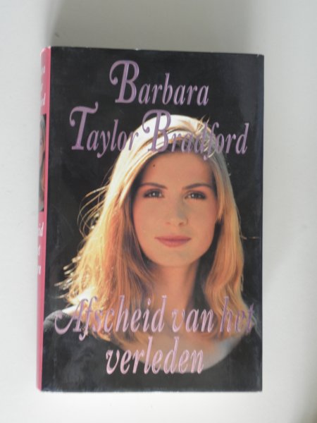 BRADFORD, Barbara Taylor - Afscheid van het verleden