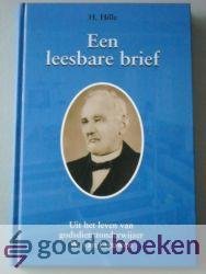 Hille, H. - Een leesbare brief --- Uit het leven van godsdienstonderwijzer W. van Leeuwen